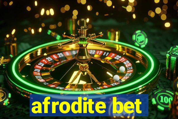 afrodite bet